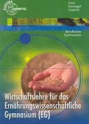 Wirtschaftslehre für das Ernährungswissenschaftliche Gymnasium