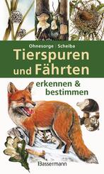 Tierspuren und F&auml;hrten erkennen & bestimmen