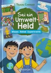 Sei ein Umwelt-Held - Wissen, Rätsel, Experimente