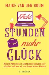 Acht Stunden mehr Gl&uuml;ck
