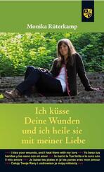 Ich k&uuml;sse deine Wunden und heile sie mit meiner Liebe