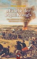 "Es lebe der Papst-K&ouml;nig!"