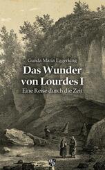 Das Wunder von Lourdes.Bd.1