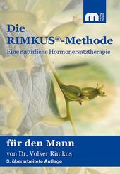 Die Rimkus-Methode, Eine nat&uuml;rliche Hormonersatztherapie f&uuml;r den Mann