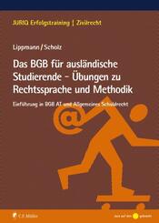 Das BGB f&uuml;r ausl&auml;ndische Studierende - &Uuml;bungen zu Rechtssprache und Methodik