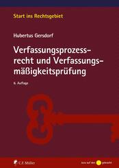 Verfassungsprozessrecht und Verfassungsm&auml;&szlig;igkeitspr&uuml;fung