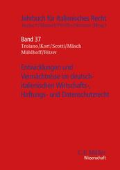 Entwicklungen und Verm&auml;chtnisse im deutsch-italienischen  Wirtschafts-, Haftungs- und Datenschutzrecht