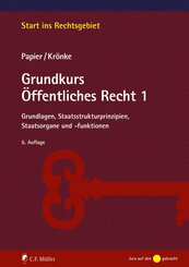 Grundkurs &Ouml;ffentliches Recht 1