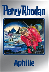 Perry Rhodan - Aphilie