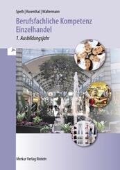 Berufsfachliche Kompetenz Einzelhandel - 1. Ausbildungsjahr