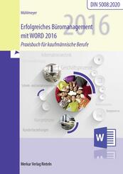 Erfolgreiches B&uuml;romanagement WORD 2016
