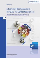 Erfolgreiches B&uuml;romanagement mit Word 2021 / Word Microsoft 365