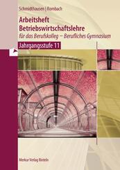 Arbeitsheft Betriebswirtschaftslehre f&uuml;r das Berufskolleg - Berufliches Gymnasium