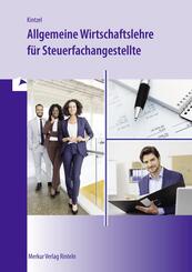 Allgemeine Wirtschaftslehre f&uuml;r Steuerfachangestellte