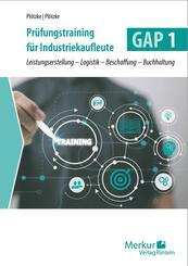 Pr&uuml;fungstraining f&uuml;r Industriekaufleute GAP 1