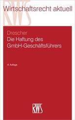 Die Haftung des GmbH-Gesch&auml;ftsf&uuml;hrers