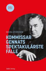 Kommissar Gennats spektakul&auml;rste F&auml;lle