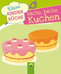 Backe, backe, Kuchen (eBook, ePUB)