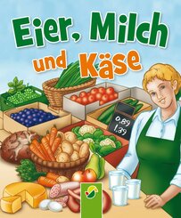 Eier, Milch und Käse (eBook, ePUB)