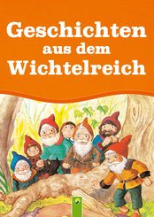 Geschichten aus dem Wichtelreich (eBook, ePUB)