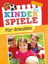 Kinderspiele für draußen (eBook, ePUB)