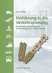Einf&uuml;hrung in die Verkehrsplanung.