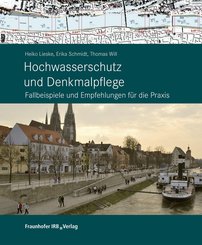 Hochwasserschutz und Denkmalpflege. (eBook, PDF)