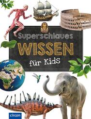 Superschlaues Wissen f&uuml;r Kids
