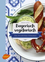 Bayerisch vegetarisch (eBook, ePUB)