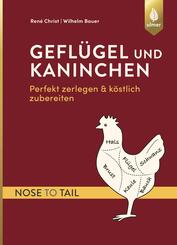 Gefl&uuml;gel und Kaninchen - nose to tail