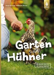 Garten sucht H&uuml;hner