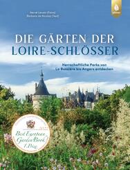 Die G&auml;rten der Loire-Schl&ouml;sser