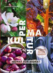Permakultur Monat f&uuml;r Monat