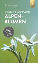 Steinbachs Naturf&uuml;hrer Alpenblumen