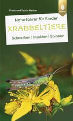 Naturf&uuml;hrer f&uuml;r Kinder: Krabbeltiere