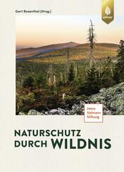 Naturschutz durch Wildnis