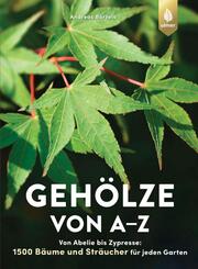 Geh&ouml;lze von A-Z