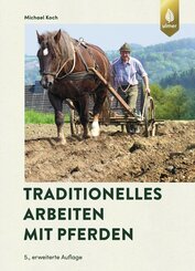 Traditionelles Arbeiten mit Pferden (eBook, PDF)