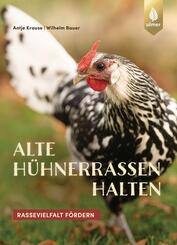 Alte H&uuml;hnerrassen halten