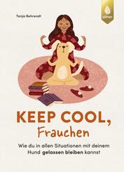 Keep cool, Frauchen