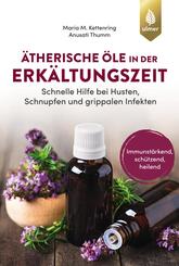 &Auml;therische &Ouml;le in der Erk&auml;ltungszeit