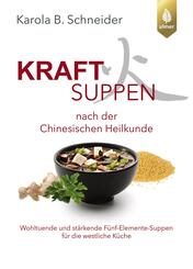 Kraftsuppen nach der chinesischen Heilkunde