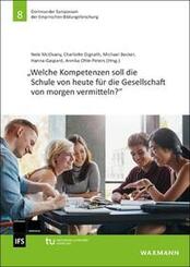 "Welche Kompetenzen soll die Schule von heute f&uuml;r die Gesellschaft von morgen vermitteln?"