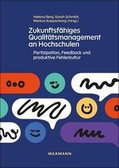 Zukunftsf&auml;higes Qualit&auml;tsmanagement an Hochschulen