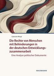 Die Rechte von Menschen mit Behinderungen in der deutschen Entwicklungszusammenarbeit