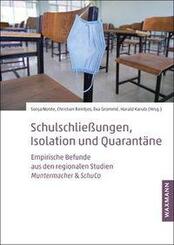 Schulschlie&szlig;ungen, Isolation und Quarant&auml;ne