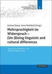 Mehrsprachigkeit im Widerspruch - (Un-)Doing linguistic and cultural differences