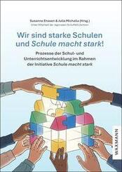 Wir sind starke Schulen und Schule macht stark!