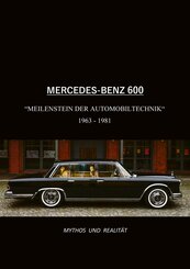 Mercedes-Benz 600, Meilenstein der Automobiltechnik 1963-1981