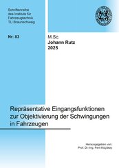 Repr&auml;sentative Eingangsfunktionen zur Objektivierung der Schwingungen in Fahrzeugen